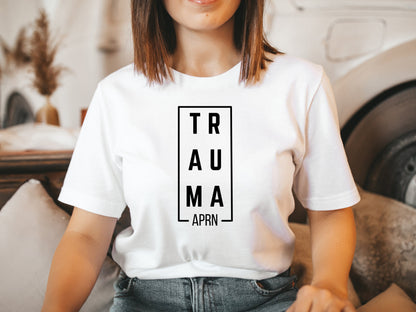 nurse practitioner shirt, trauma nurse practitioner shirt, icu shirt, aprn trauma, nurse gifts, trauma er shirt, apn trauma shirt, burn unit