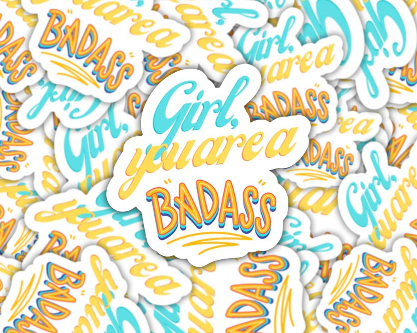 girl you are a badass, girl power stickers, girls rule sticker, gifts for daughter, stickers for friends, boss lady sticker, badass momma