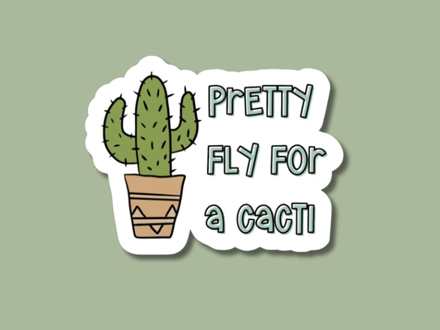 cactus sticker, plant sticker for water bottle, plant store, plant gifts, pretty fly for a cacti sticker, plant friend gift