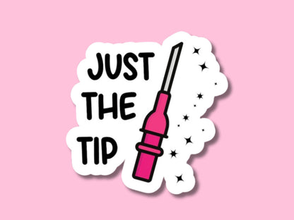 just the tip sticker, emergency nurse sticker, emt sticker, emergency department, paramedic sticker, er tech, er stickers, nurse sticker