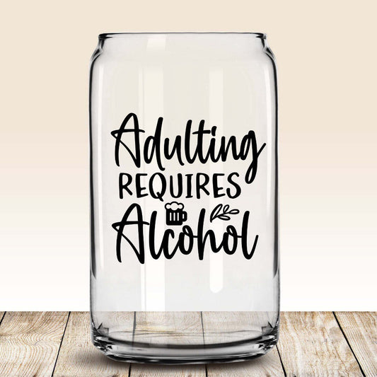 adulting requires alcohol glass, 21st birthday gift, beer glass, libbey beer can cup, gifts for beer lover, white elephant gifts