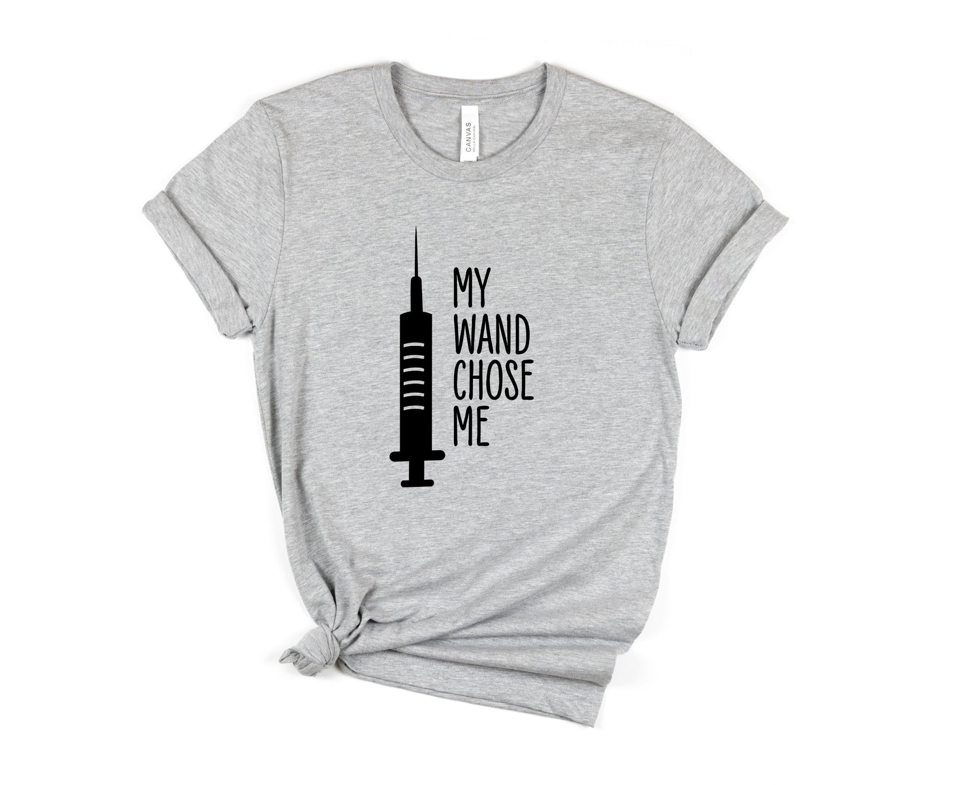 my wand chose me, nurse shirt, lab tech shirt, respiratory shirt, dialysis nurse shirt