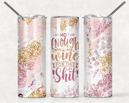 cuss word tumbler, adult humor tumbler, gifts for wine lovers, wine tumbler, wine gifts, gifts for mom, not enough wine for this shit