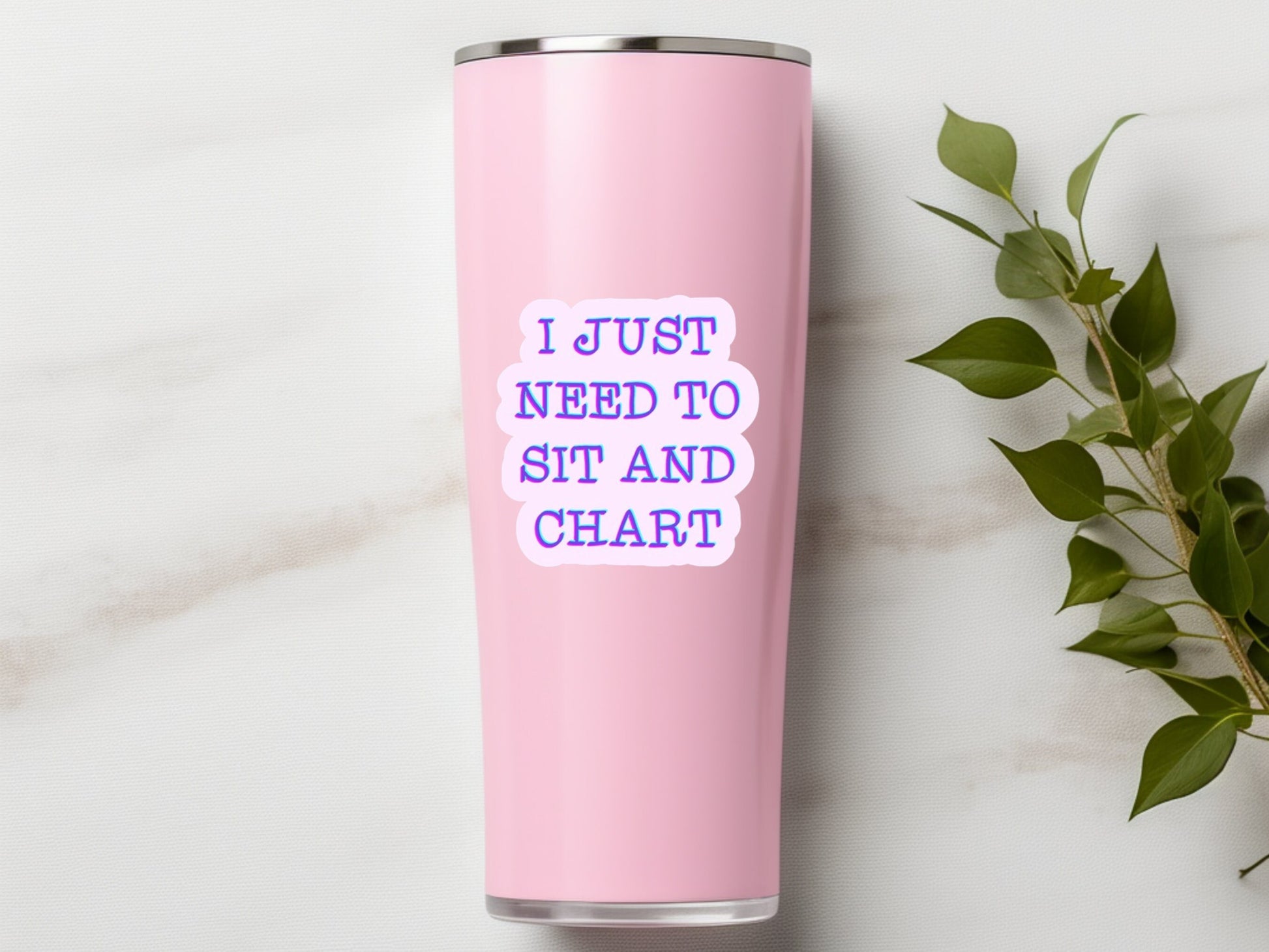 i just need to chart sticker, nurse stickers, cna sticker, respiratory sticker, for laptop, for water bottle, funny nurse gift, aprn sticker